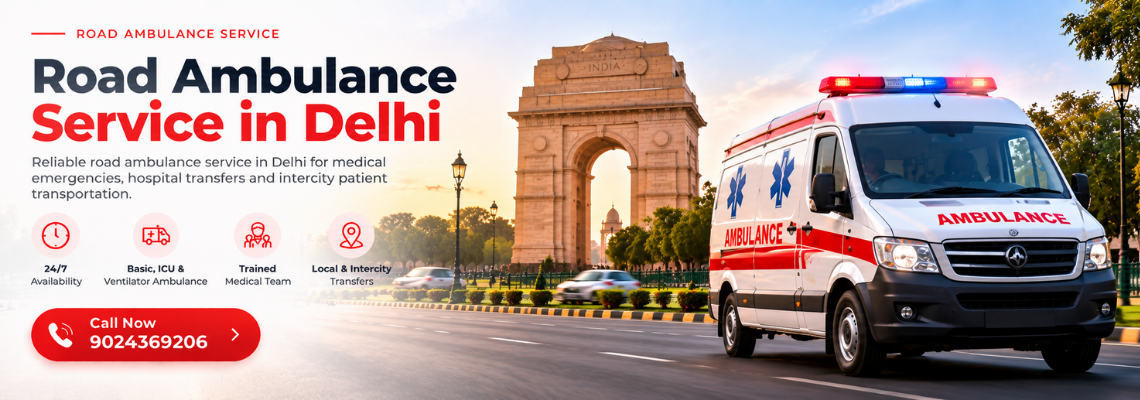 Road Ambulance Service In Delhi